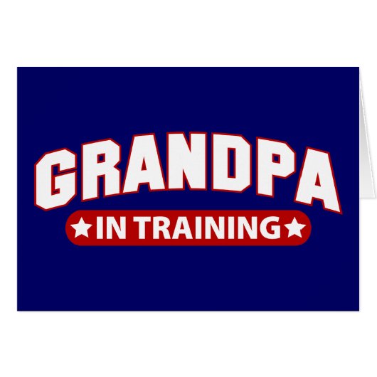 Grandpa In Training Cards (Front Horizontal)