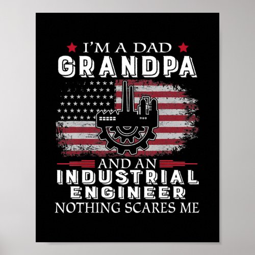 Grandpa Industrial Engineer Nothing Scares Me Poster