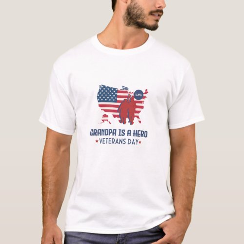 Grandpa Is A Hero Veterans Day  T_Shirt
