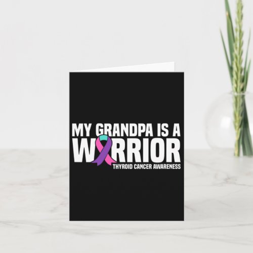 Grandpa Is A Warrior Thyroid Cancer Awareness  Card