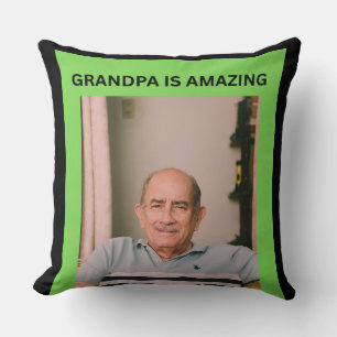 GRANDPA IS AMAZING THROW PILLOW