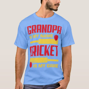 Grandpa Is My Name Cricket Is My Game  T-Shirt