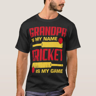 Grandpa Is My Name Cricket Is My Game T-Shirt