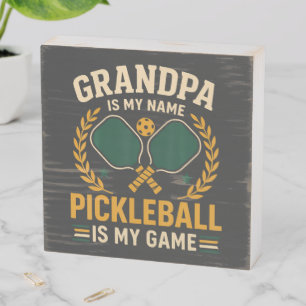 Grandpa Is My Name Wooden Box Sign