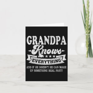 Grandpa Knows Everything Funny Fathers Day Men Dad Card