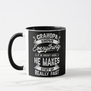 Grandpa Knows Everything Funny Gift For Father's Mug