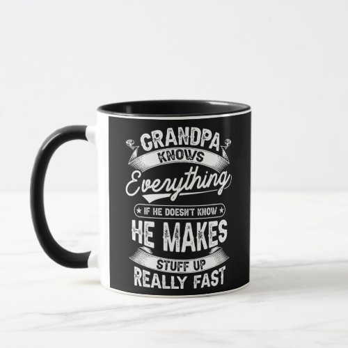 Grandpa Knows Everything Funny Gift For Fathers Mug