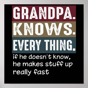 Grandpa Knows Everything Vintage Grumpy Quotes Poster