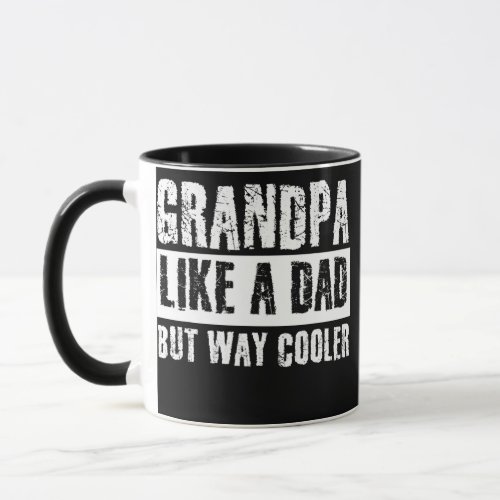 Grandpa Like a Dad But Way Cooler Funny Dad Mug