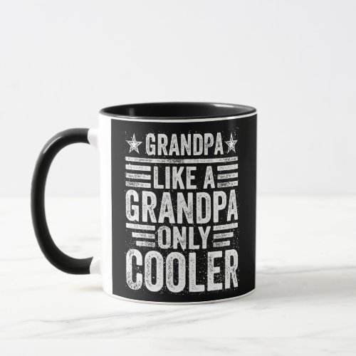 GrandPa Like a Grandpa Only Cooler Funny Fathers Mug