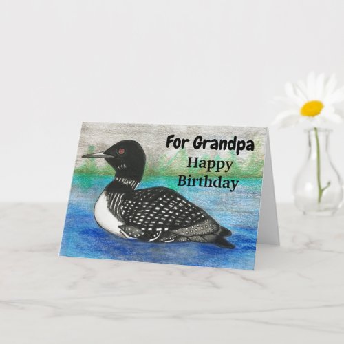 Grandpa Loon Is Calling Happy Birthday Card