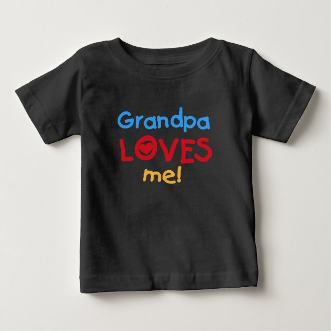 Grandpa Loves Me Baby T-Shirt (Front)