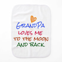 Grandpa Loves Me to the Moon and Back Quote Burp Cloth Grandpa Loves Me to the Moon and Back Quote Burp Cloth