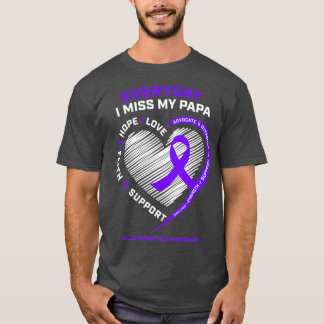 Grandpa Loving Memory Of Miss My Papa Alzheimers T-Shirt