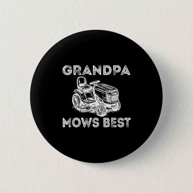 Grandpa Mows Funny Lawn Mower Father's Day Papa  Button (Front)