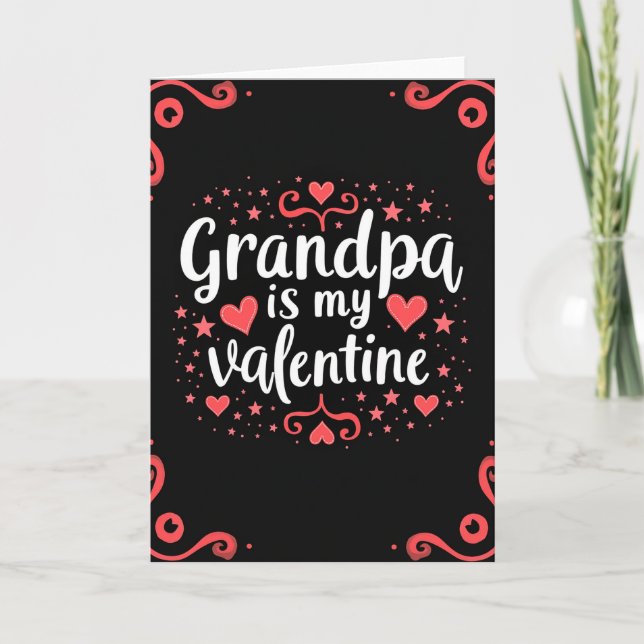 Grandpa My Valentine Greeting Card (Front)