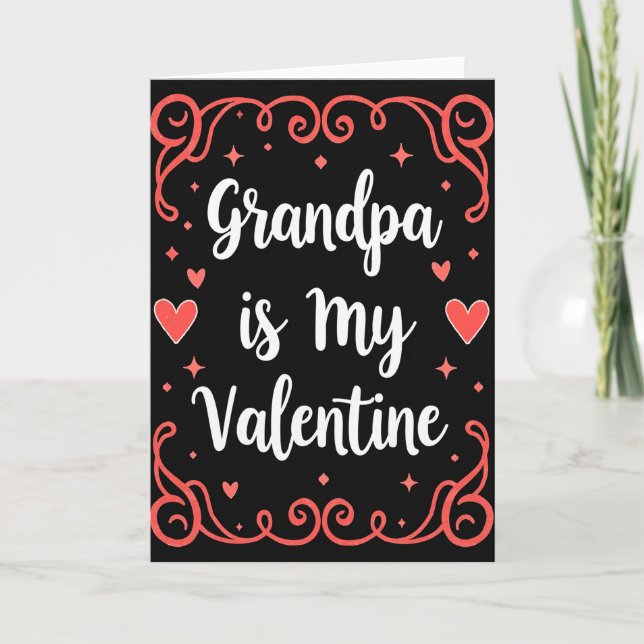 Grandpa My Valentine Love Card (Front)