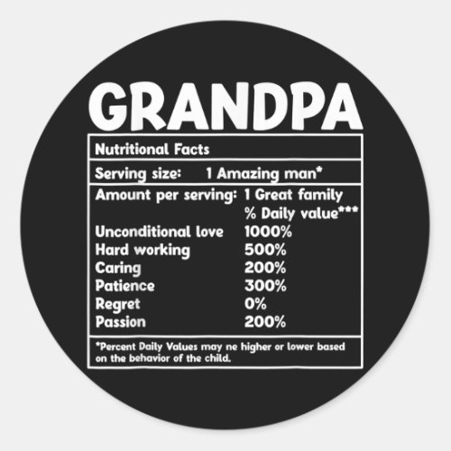 Grandpa Nutritional Facts Funny fathers Day  Classic Round Sticker