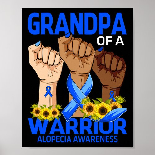 Grandpa Of A Warrior Alopecia Awareness Sunflower  Poster