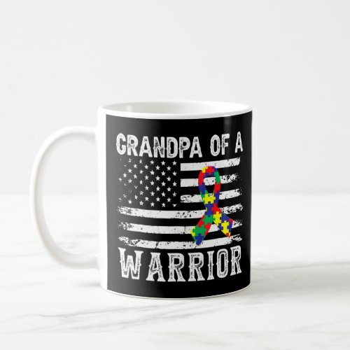 Grandpa Of A Warrior Autism Awareness For Mom Dad  Coffee Mug
