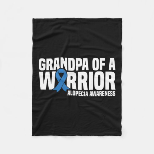 Grandpa Of A Warrior Blue Ribbon Alopecia Awarenes Fleece Blanket