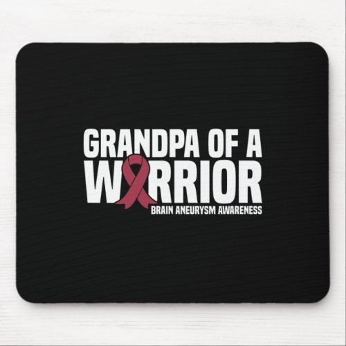 Grandpa Of A Warrior Brain Aneurysm Awareness  Mouse Pad