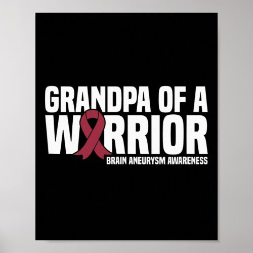 Grandpa Of A Warrior Brain Aneurysm Awareness  Poster