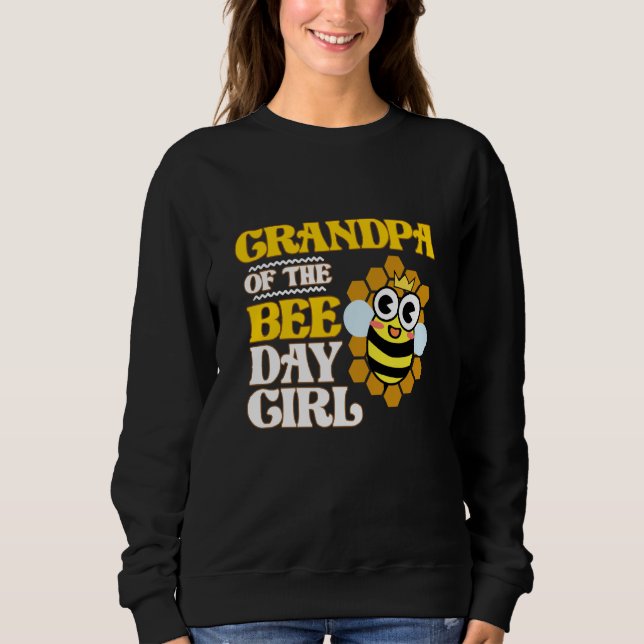 Grandpa Of Bee Day Girl Honey Beekeeper Beekeeping Sweatshirt (Front)