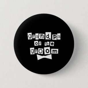 Grandpa of Groom White on Black Button