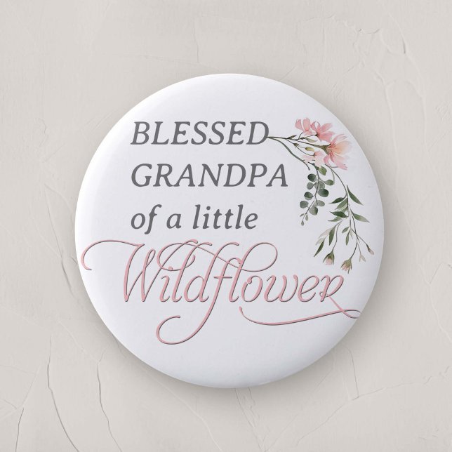 Grandpa of Little Wildflower Baby Girl Shower Button (Grandpa of the little wildflower, Baby Girl Shower family Pin)