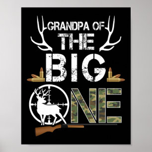 Grandpa Of The Big One Birthday Boy Deer Hunter Ca Poster