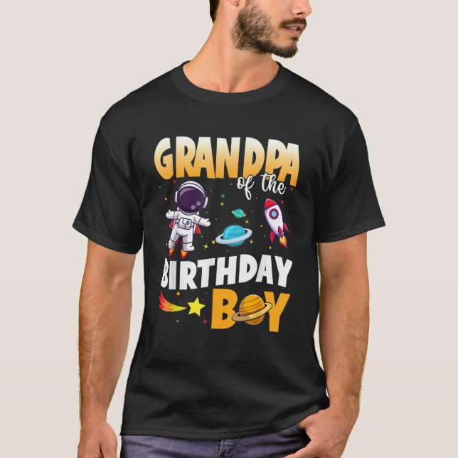 GRANDPA Of The Birthday Boy Astronaut Family Space T-Shirt (Front)