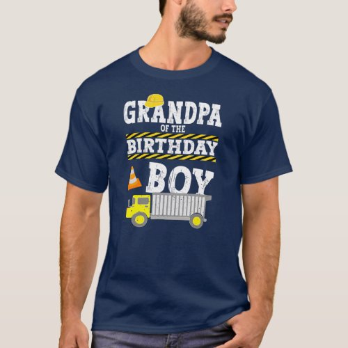 Grandpa Of The Birthday Boy Construction truck T_Shirt