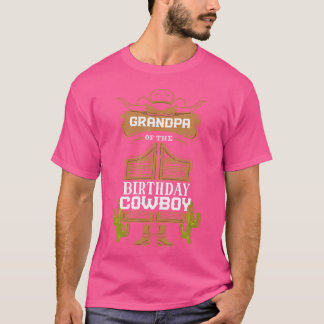 Grandpa Of The Birthday Cowboy Western Rodeo Bday  T-Shirt