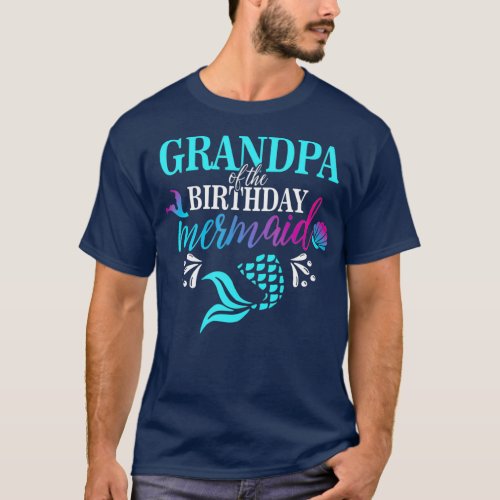 Grandpa Of The Birthday Mermaid Matching Family T_Shirt