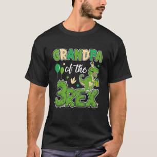 Grandpa Of The Three Rex Birthday Dinosaur Family T-Shirt