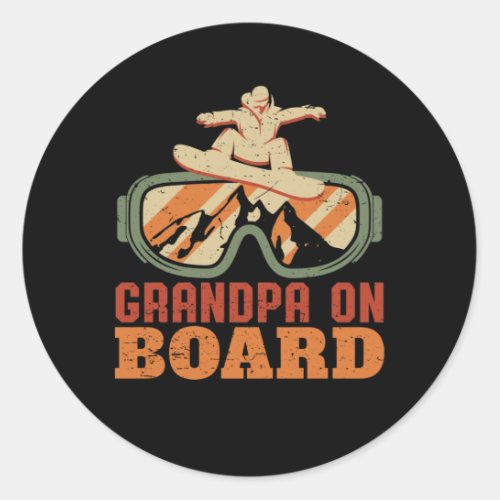 Grandpa On Board Funny Snowboarding Grandfather Classic Round Sticker