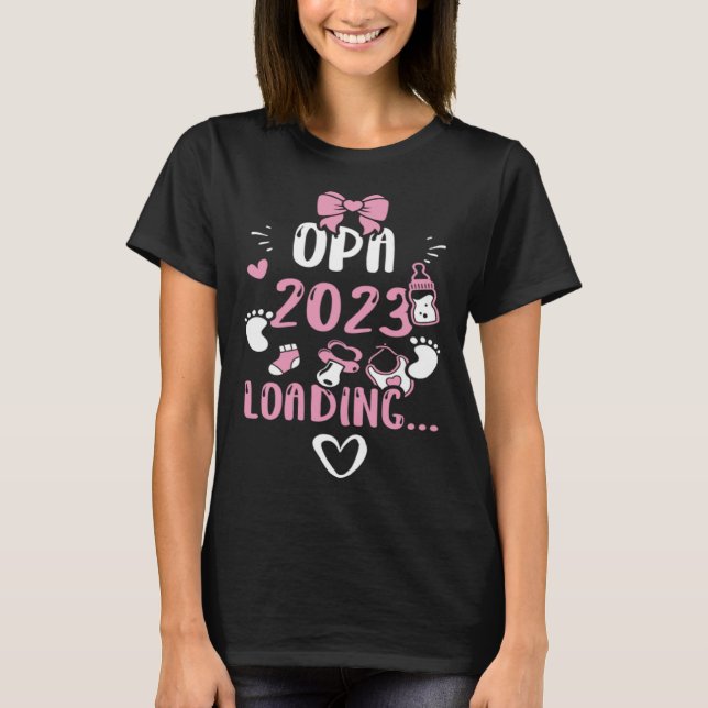 Grandpa Opa 2023 Loading   Baby Girl Sayings T-Shirt (Front)