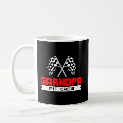 Grandpa Pit Crew Funny Birthday Racing Car Race Me Coffee Mug