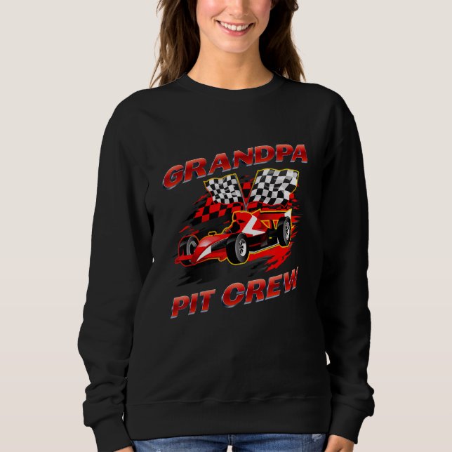 Grandpa Pit Crew Race Car Birthday Party Racing Fa Sweatshirt (Front)
