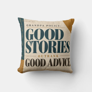 Grandpa Policy Good Stories Outrank Good Advice Fu Throw Pillow