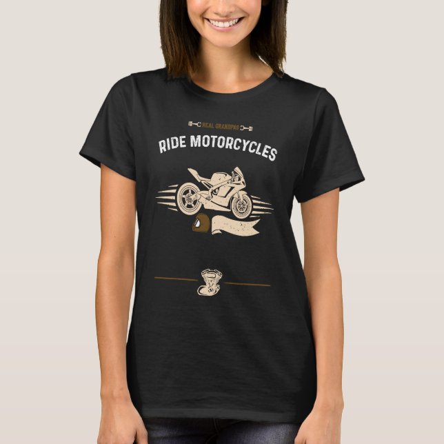 Grandpa Real Grandpas Ride Motorcycles  Motorcycle T-Shirt (Front)