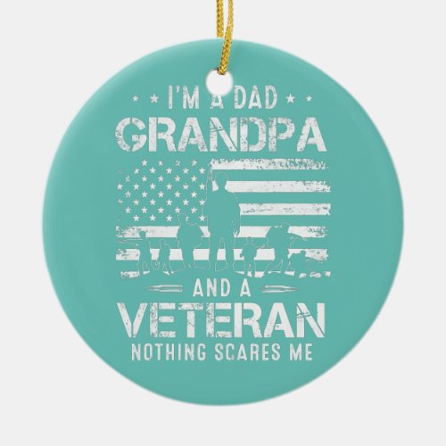 Grandpa s For Men Fathers Day Im A Dad Grandpa Ceramic Ornament