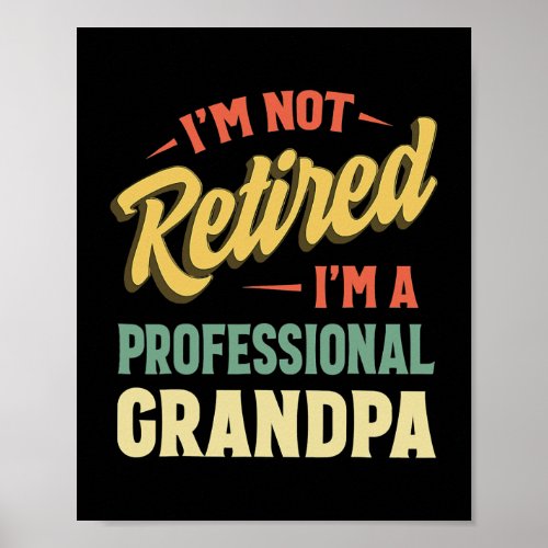 Grandpa s For Men Funny Fathers Day Retired Poster