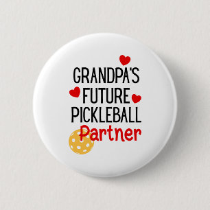 Grandpa S Future Ckleball Partner Granhild Toddler Button