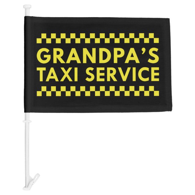 Grandpa’s Taxi Service Car Flag (Front)