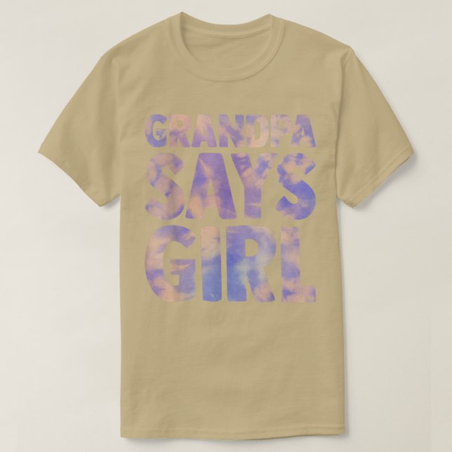 grandpa says girl gender reveal pregnancy announce T-Shirt (Design Front)