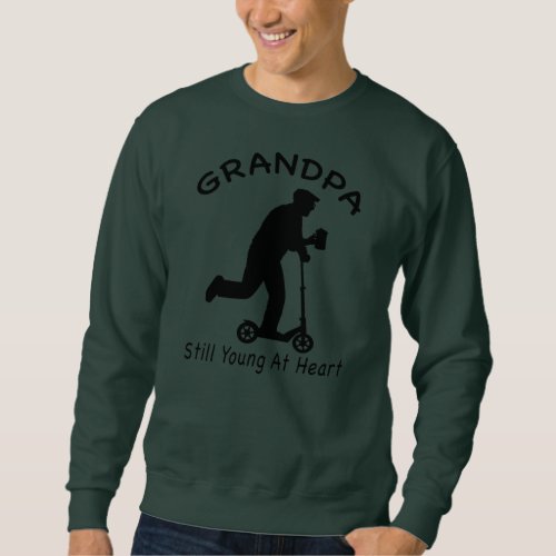 Grandpa Still Young At Heart On Kids Scooter with Sweatshirt