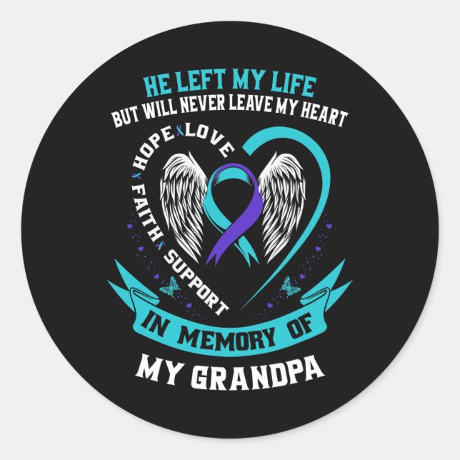 Grandpa Suicide Awareness Prevention Memorial Grap Classic Round Sticker (Front)