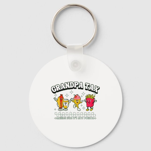 Grandpa Tax Funny Grandpa Humorous Gift For Grandp Keychain (Front)